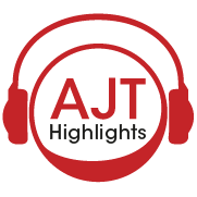 AJT Highlights Podcast