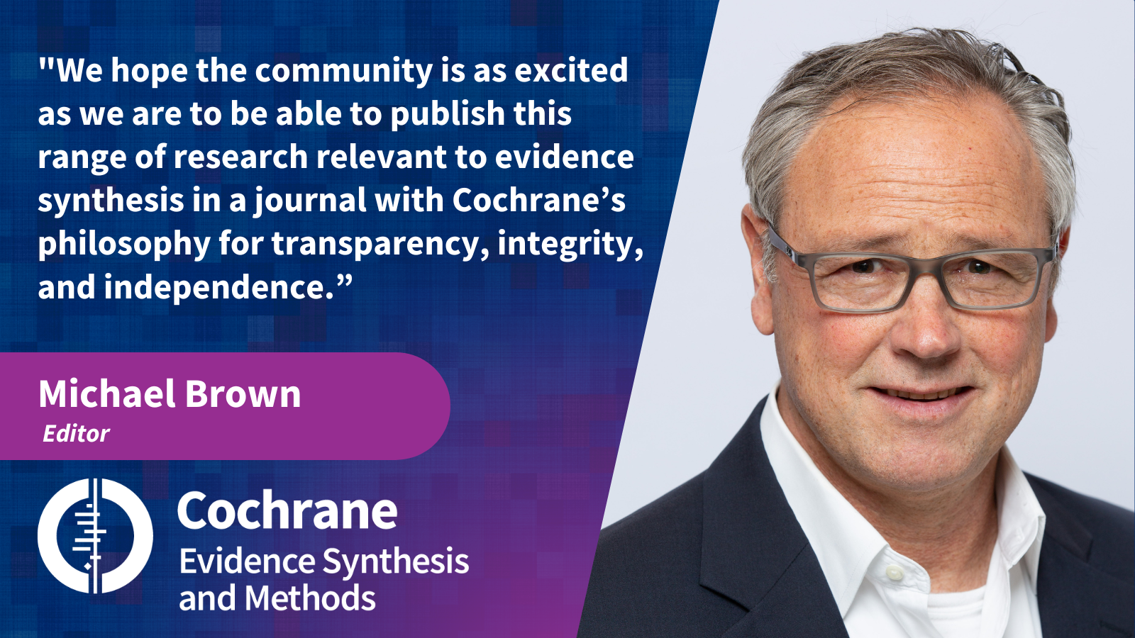 Cochrane Evidence Synthesis and Methods Overview