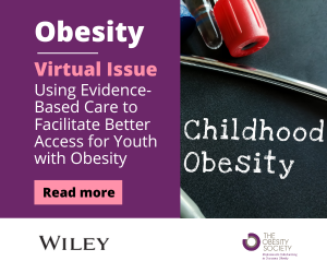 Virtual Issue: Using Evidence-Based Care to Facilitate Better Access fir Youth with Obesity