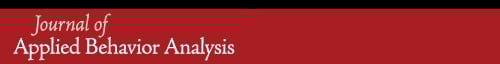 Journal of Applied Behavior Analysis