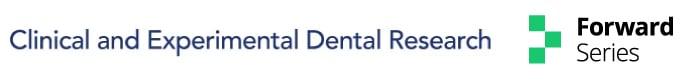 Clinical and Experimental Dental Research