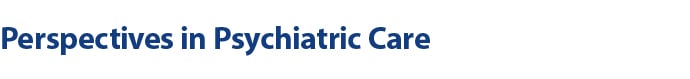 Perspectives in Psychiatric Care